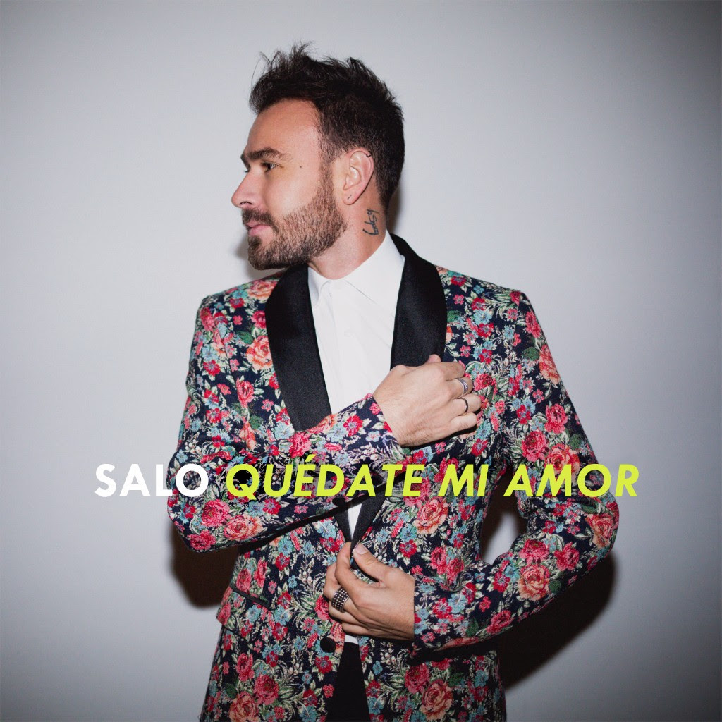 SALO lanza su nuevo sencillo: ‘Quédate Mi amor’