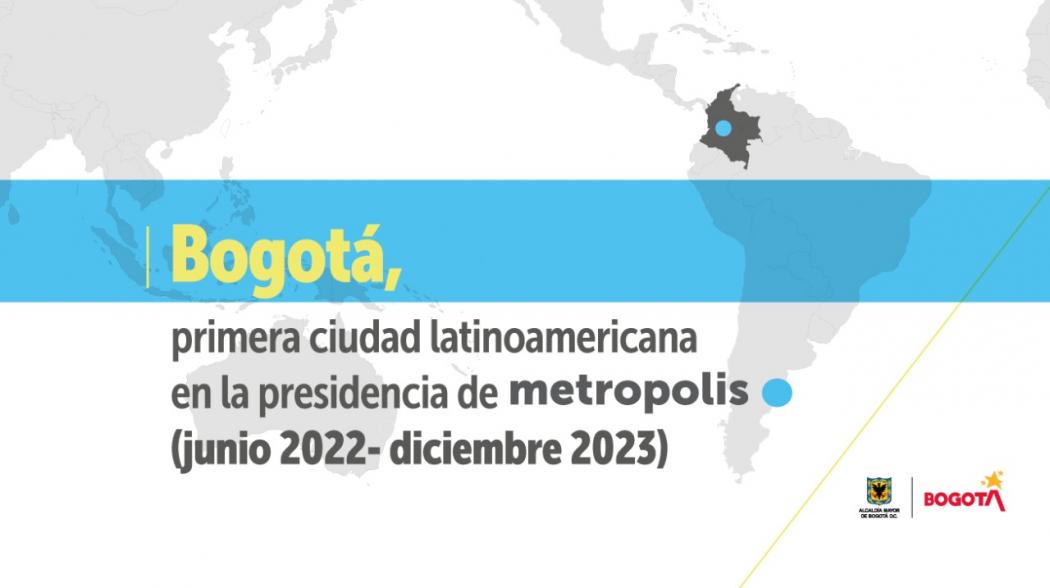 Bogotá será la primera ciudad latinoamericana en la presidencia de metropolis