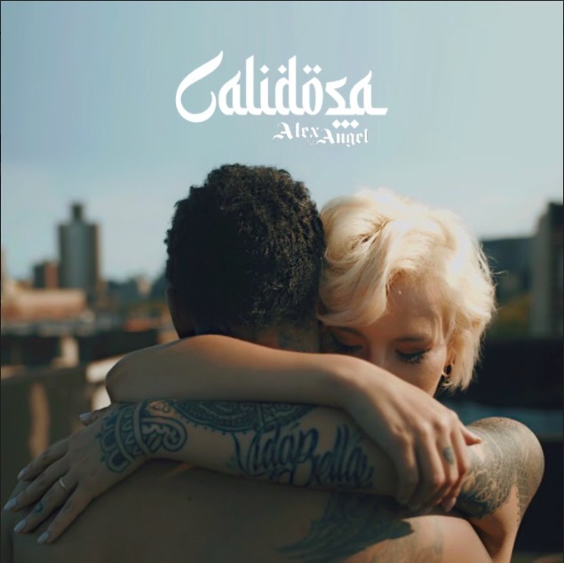 «Calidosa»el más reciente sencillo de Alex Le Ángel