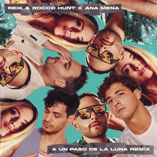Reik & Rocco Hunt x Ana Mena se unen para presentar «A Un Paso De La Luna Remix»