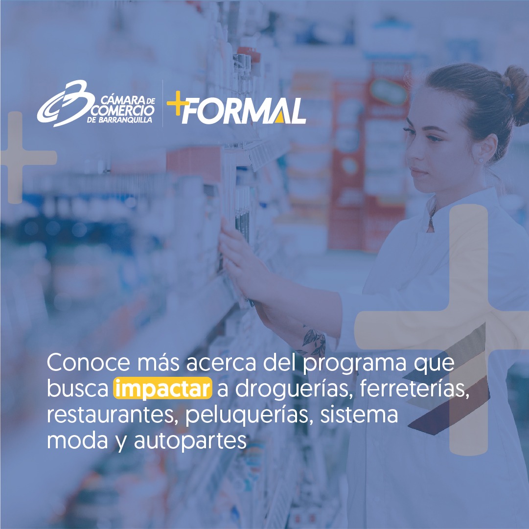 CAMCOMERCIO lanza programa “Soy +Formal” para fortalecer competencias de micronegocios del Atlántico – @Camarabaq