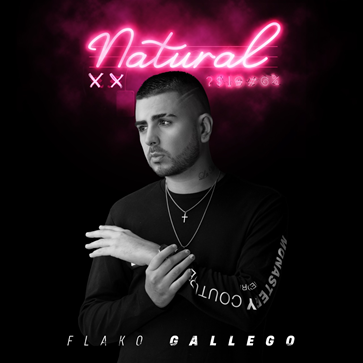 «Natural» la nueva canción de Flako Gallego