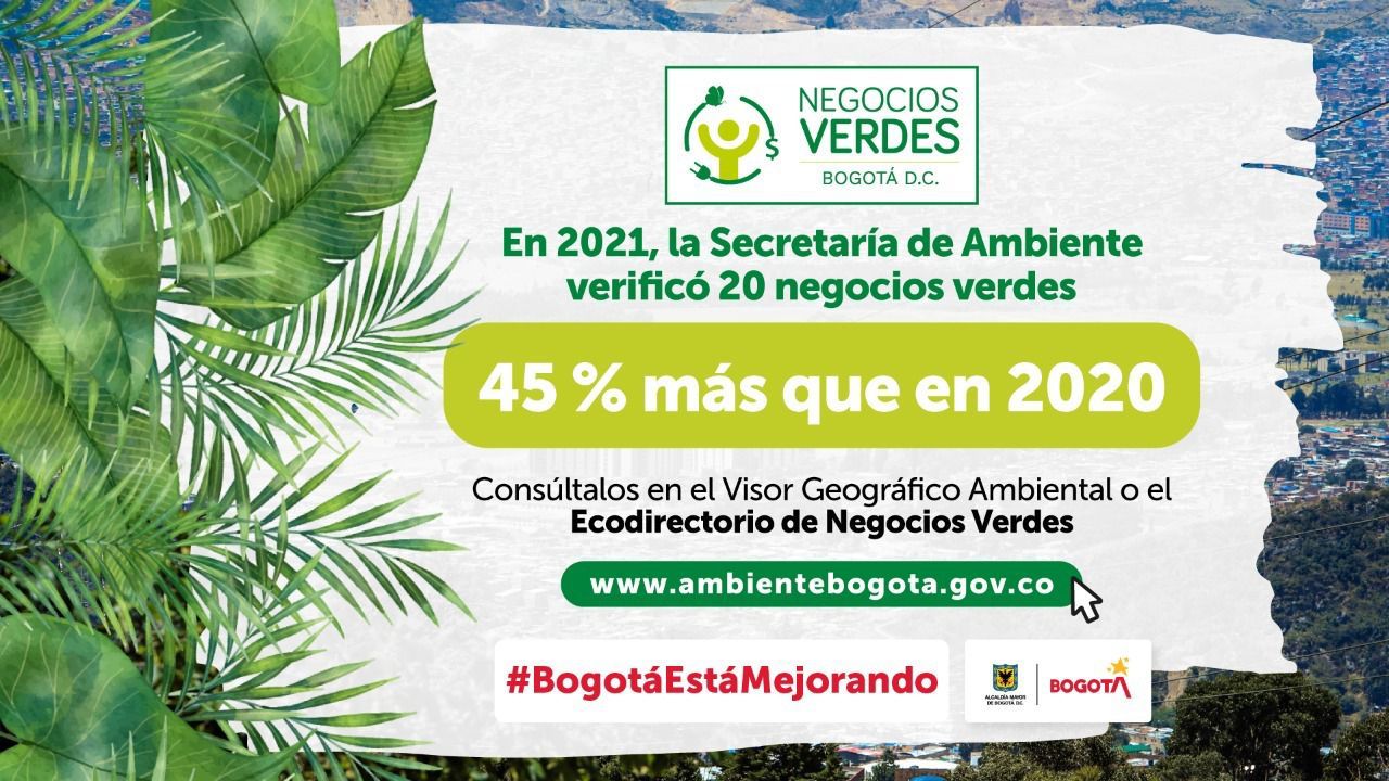 En 2021 aumentaron en un 45 % los negocios verdes verificados por la Secretaría de Ambiente, frente a 2020 – #BogotáCrecimientoVerde