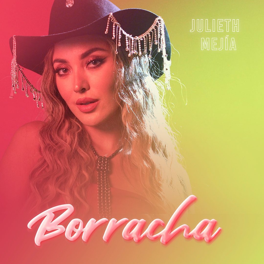 Julieth Mejía rompe con los estereotipos de la música popular en su sencillo “Borracha” y su álbum “Renacer”