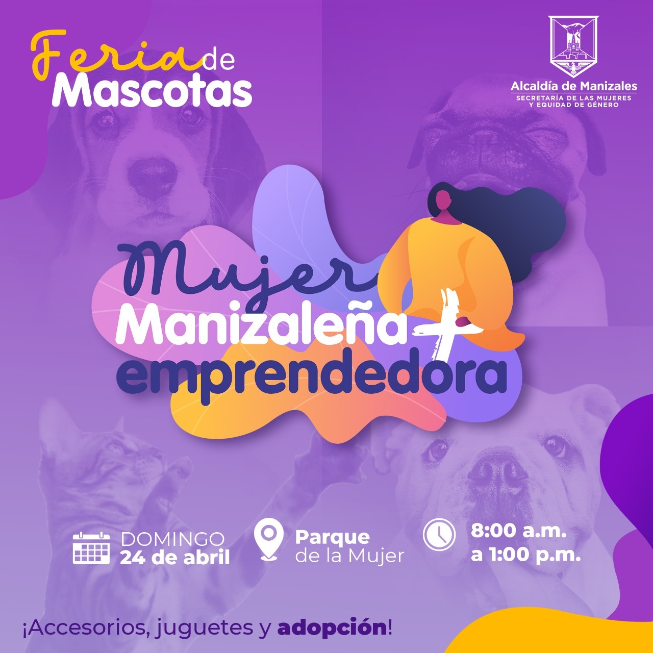 Asista mañana 24 de Abril a la Feria de Mascotas de Mujer Manizaleña + Emprendedora