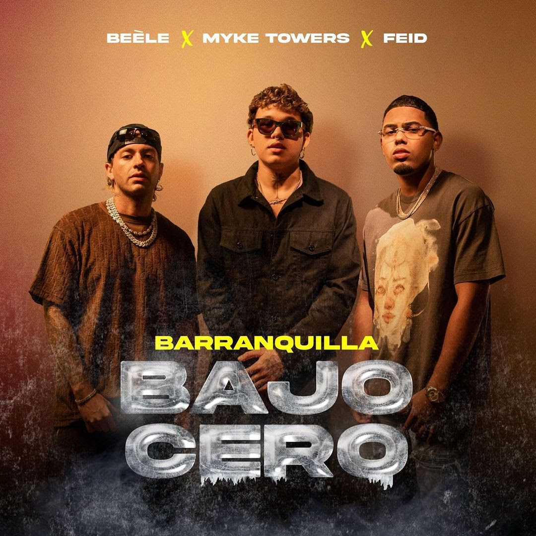 Beéle, Feid y Myke Towers se unen en “Barranquilla Bajo Cero”