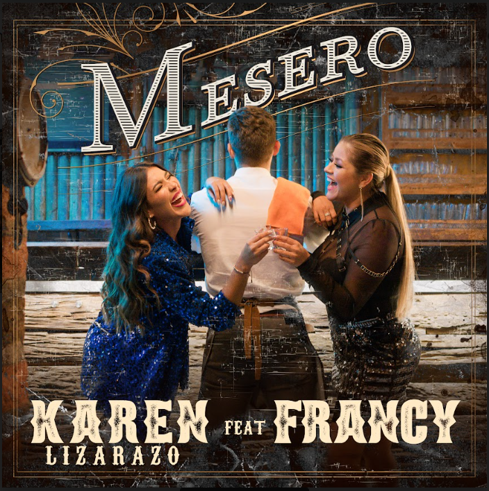 »Mesero» el nuevo tema de Karen Lizarazo y Francy – @karenlizarazo – @francypopular1