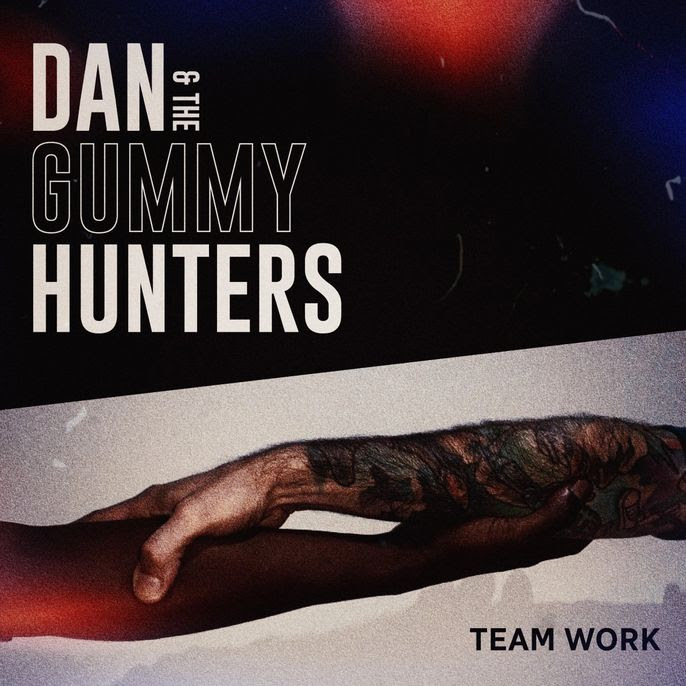Dan & The Gummy Hunters lanzan “Team Work”, nuevo disco con diez canciones de puro Punk Rock nostálgico de los 90