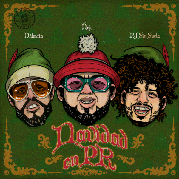 Navidad en PR la nueva canción de Pj Sin Suela, Ñejo y Dálmata