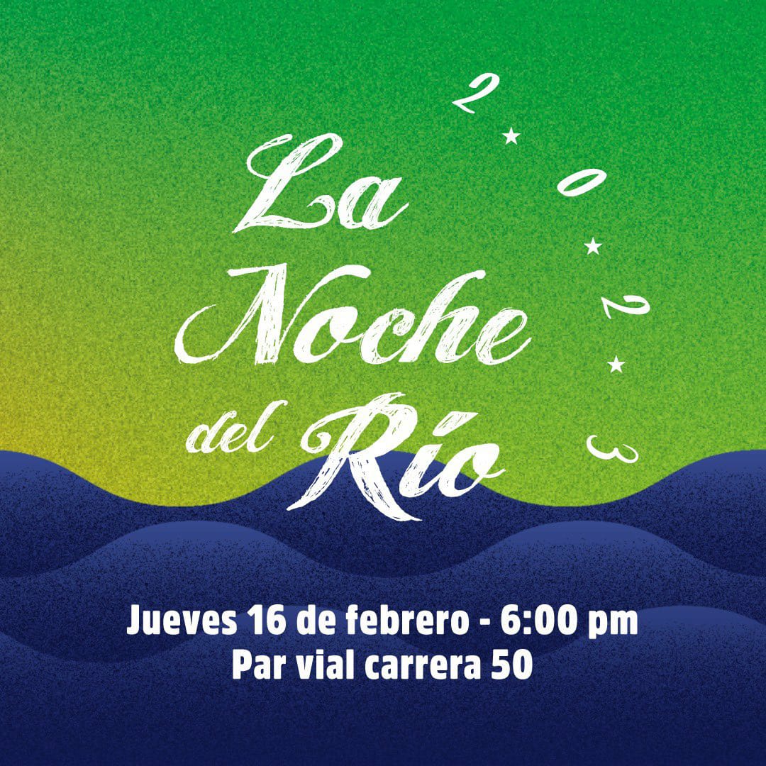 Regresa La Noche Del Río, con Homenaje al maestro Rafael Cassiani, en el Par Vial de la 50