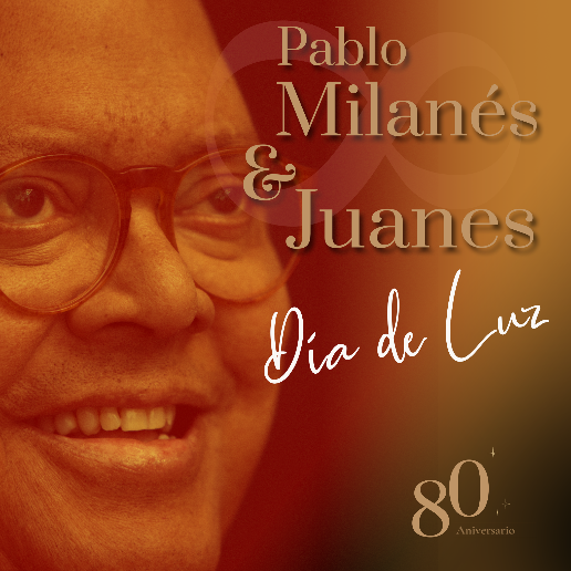 Pablo Milanés & Juanes «Día De Luz»