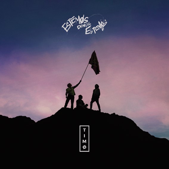 TIMØ lanza su álbum «Estemos Donde Estemos»