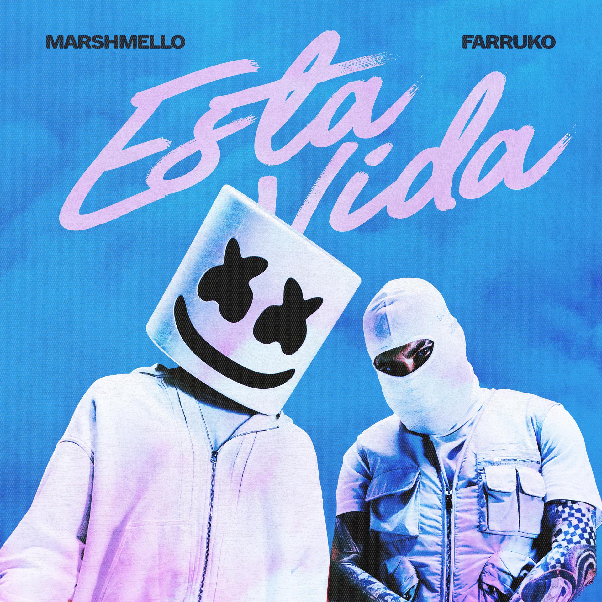 MARSHMELLO y FARRUKO unen fuerzas para el lanzamiento de su nuevo sencillo y video “ESTA VIDA”