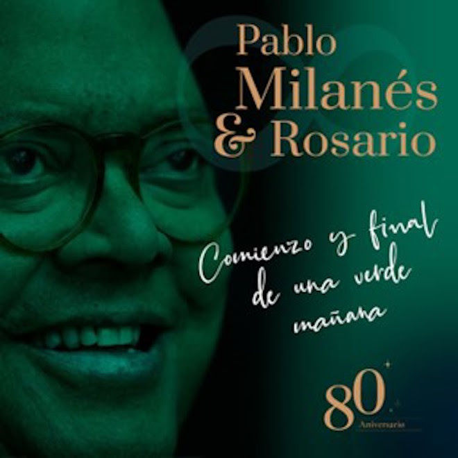 Pablo Milanés & Rosario en ‘Comienzo y final de una verde mañana’