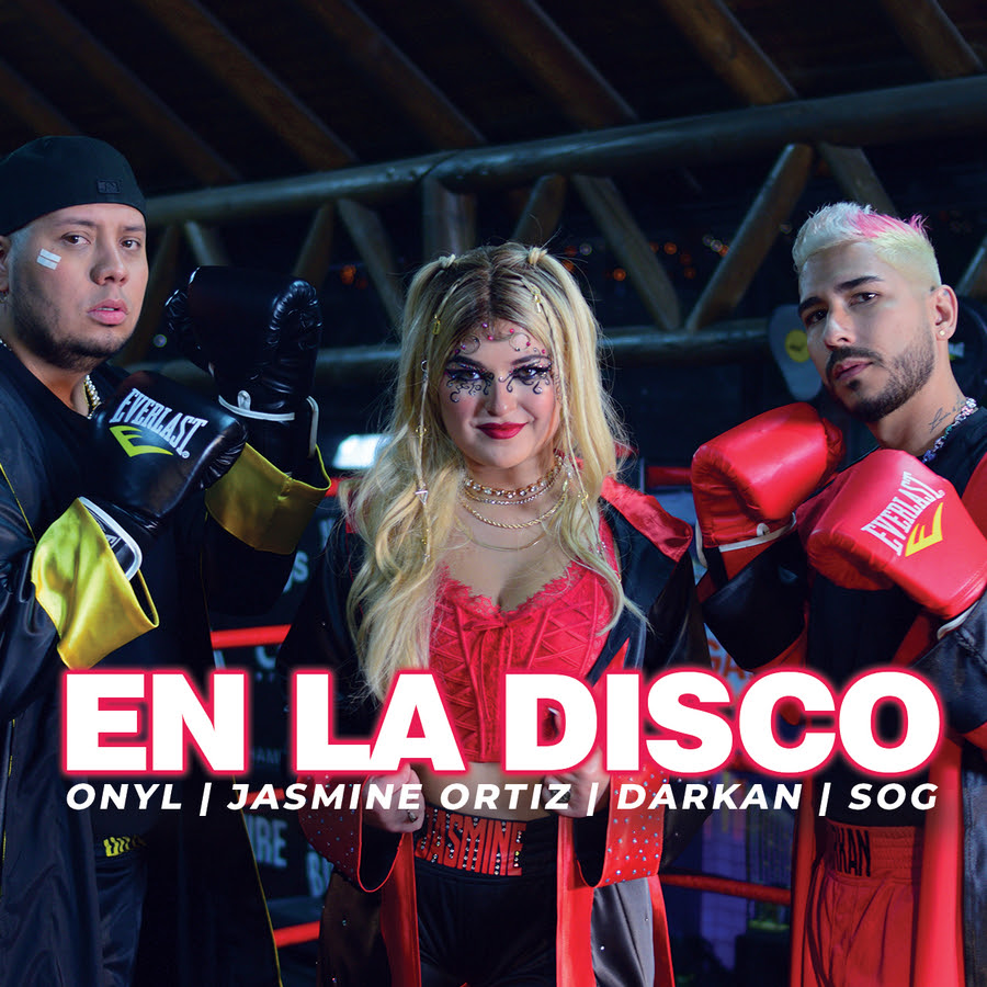«En La Disco» lo nuevo de Jasmine Ortiz, Sog, Darkan y Onyl