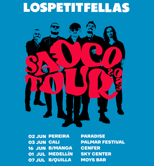 LosPetitFellas recorren Colombia, con su Saoco Tour 2023
