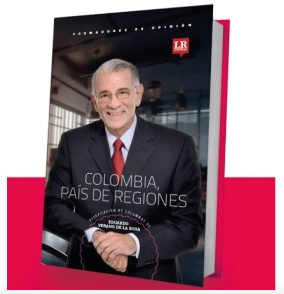 Eduardo Verano lanzará este 20 de septiembre su libro “Colombia, país de regiones