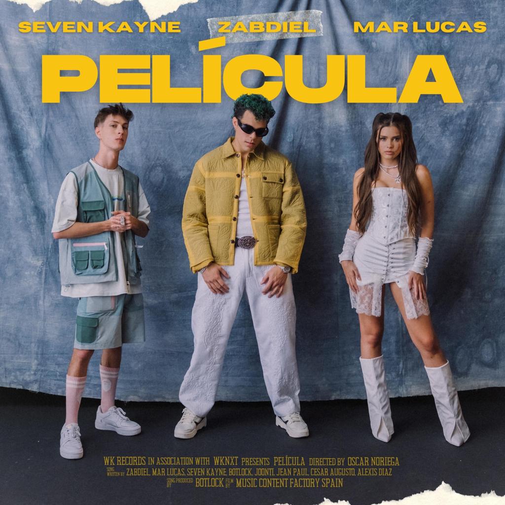ZABDIEL presenta su nuevo sencillo «Película» junto a Mar Lucas y Seven Kayne