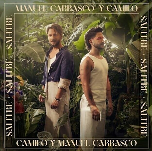 Manuel Carrasco presenta junto a Camilo: ‘Salitre’