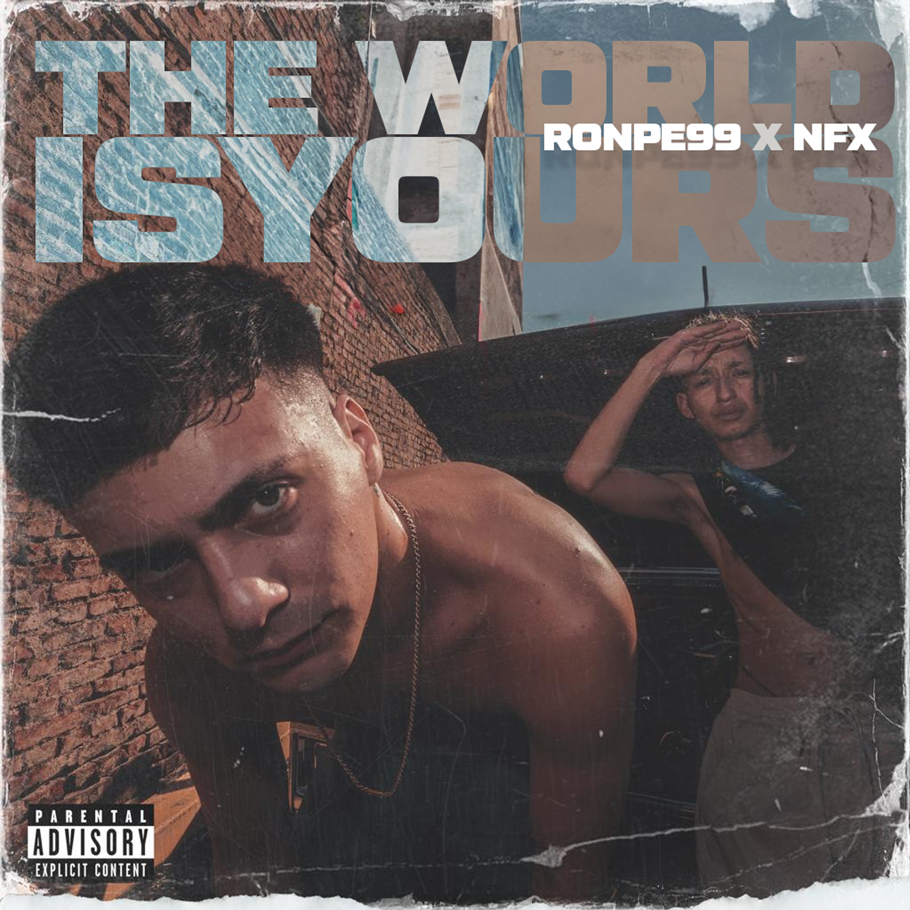 NFX en colaboración con Ronpe 99 y Ruff -T presentan «The World Is Your»