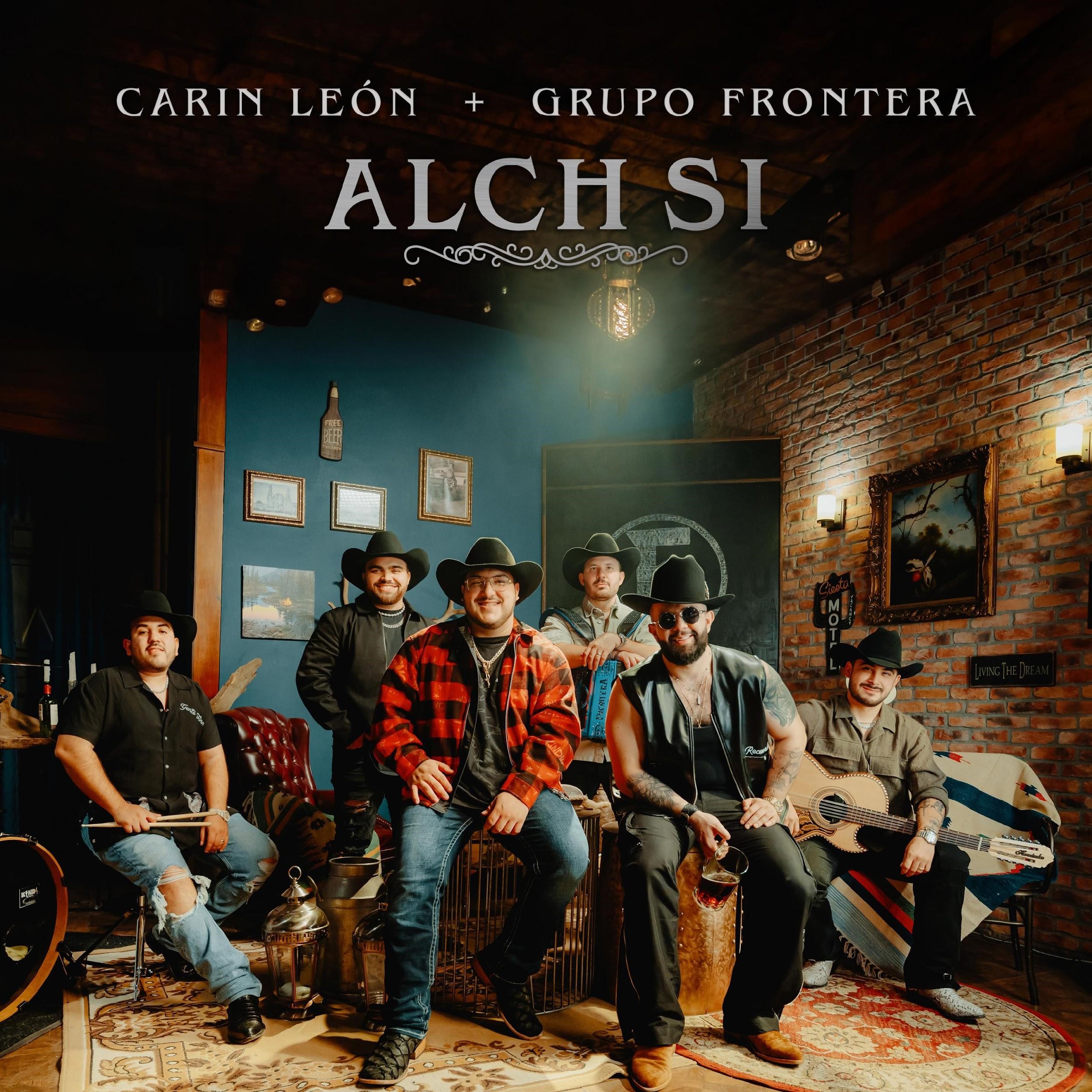 «Alch Si» El nuevo éxito de Carin León junto a Grupo Frontera