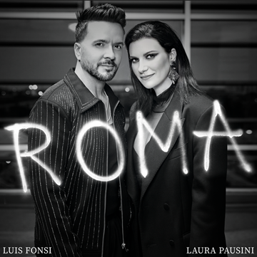 Luis Fonsi y Laura Pausini emocionan al mundo con su nueva colaboración Roma