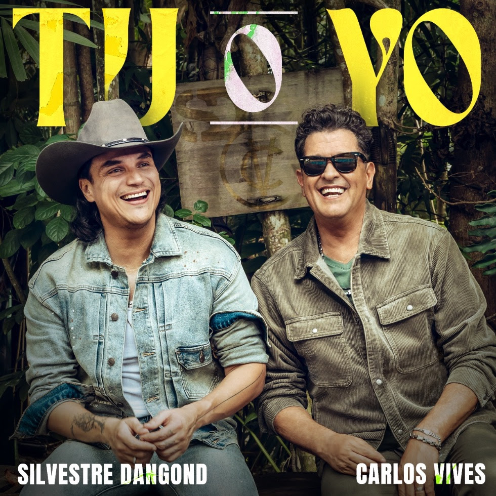 «Tú o Yo» La nueva colaboración más esperada del año! Carlos Vives y Silvestre Dangond, juntos en una gran canción.