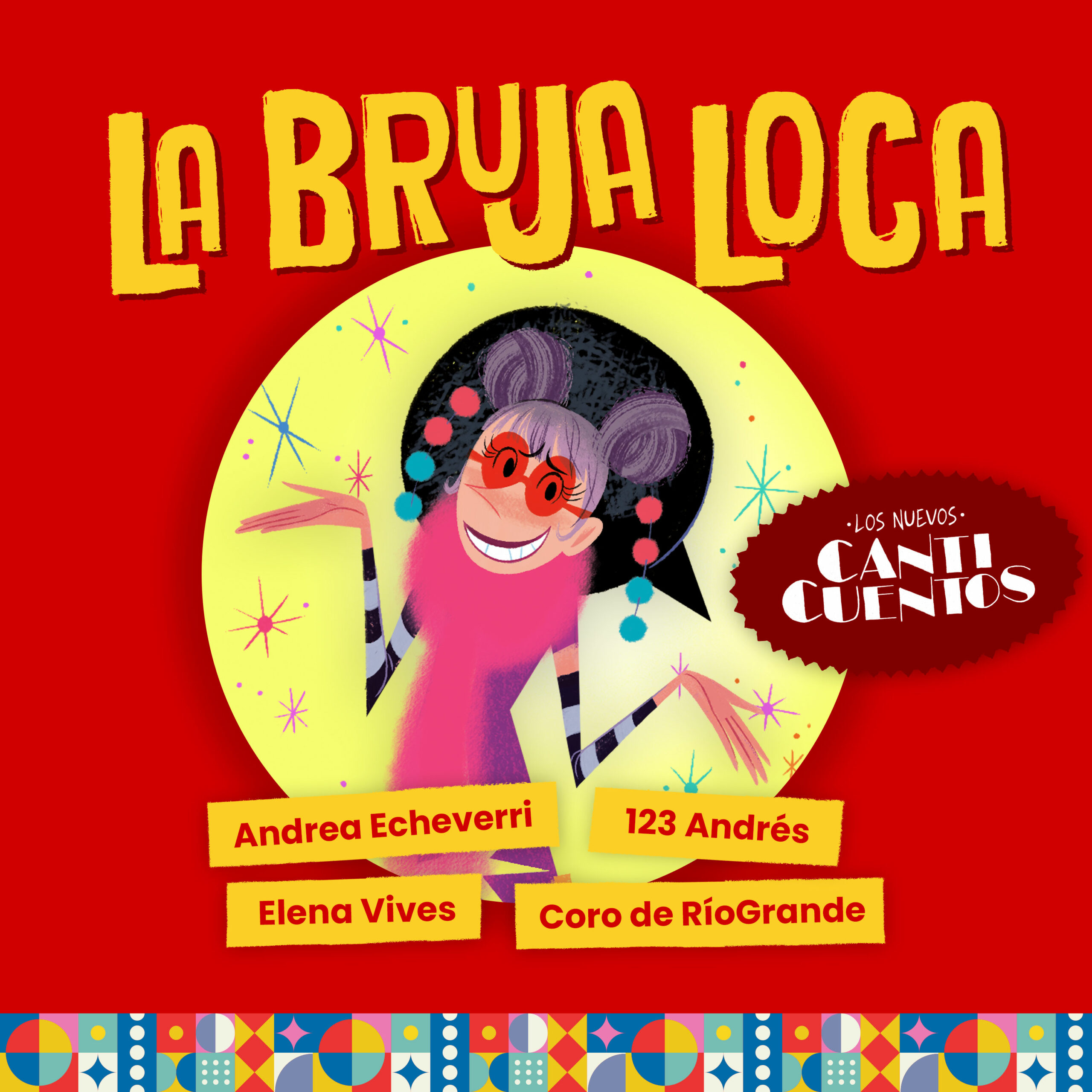 “La Bruja Loca” el segundo sencillo Del proyecto “los nuevos canticuentos: para los niños de ayer, de hoy y de siempre