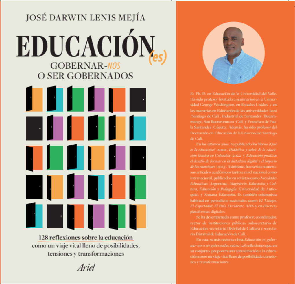 La educación como poder transformador José Darwin Lenis lanza su nuevo libro “Educación (es) gobernar-nos o ser gobernados”